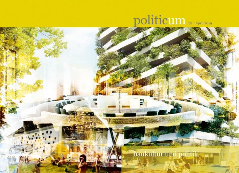 © politicum 121 – HDA, Martin Grabner | Atelier Pucher | collage: edsign.at