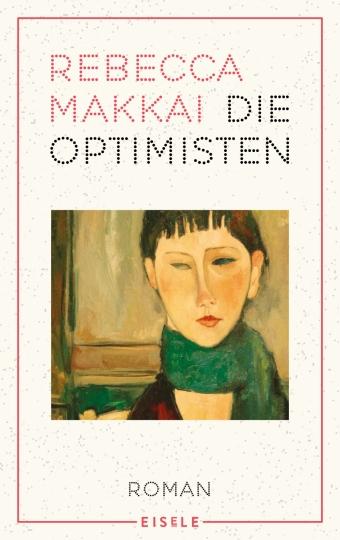 Die Optimisten (Rebecca Makkai)