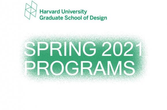 © Harvard University, Graduate School of Design