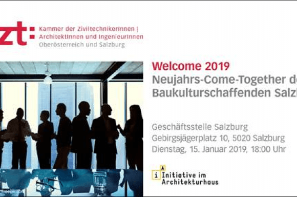 Kammer der ZiviltechnikerInnen, Initiative Architektur und Zentralvereinigung der ArchitektInnen Salzburgs laden ein
