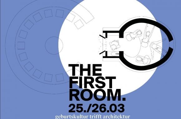 The First Room | Eine Veranstaltung von Frauenmuseum Hittisau, vai Vorarlberger Architektur Institut und IG Geburtskultur a-z in Kooperation mit der TU Wien.